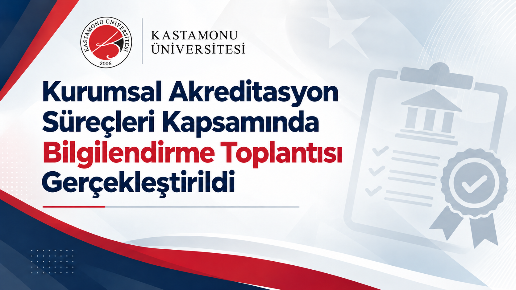 Kurumsal Akreditasyon Süreçleri Kapsamında Bilgilendirme Toplantısı Gerçekleştirildi